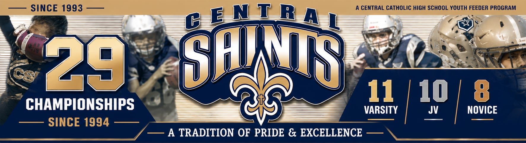 Central Saints Youth Football & Cheer — A Tradition of Pride & Excellence, Champions since 1993